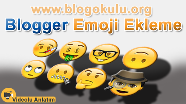 Blogger Emoji Ekleme, Simge, Karakter, İşaret Ekleme (Kodsuz Çok Basit Bir Yöntem)